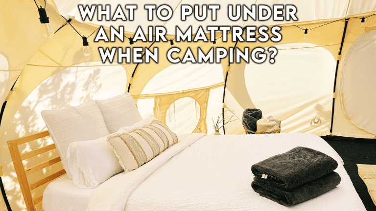 What to put under an air mattress when camping?