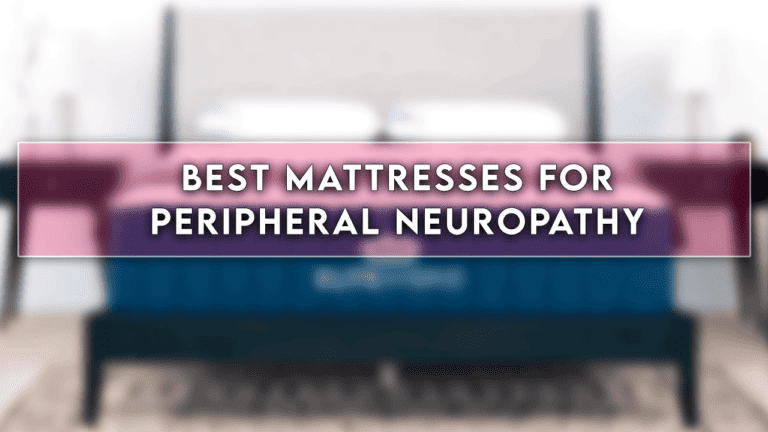 best mattresses for peripheral neuropathy
